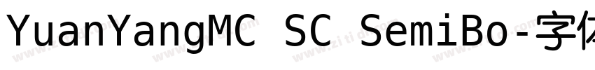 YuanYangMC SC SemiBo字体转换 YuanYangMC SC SemiBo字体转换